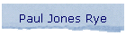 Paul Jones Rye