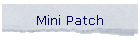 Mini Patch